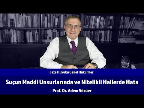 Suçun Maddi Unsurlarında ve Nitelikli Hallerde Hata