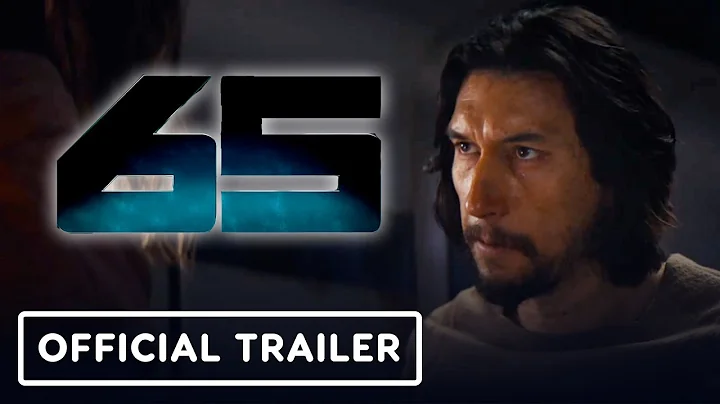 65 - Official Trailer (2023) Adam Driver, Ariana G...