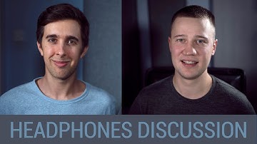 Things to Consider When Buying Headphones - Discussion with Ian Alexander