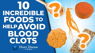 10 Incredible Foods to Help Avoid Blood Clots