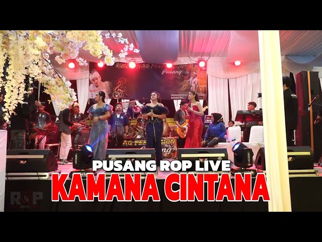 KAMANA CINTA | PUSANG RUSDY OYAG PERCUSSION ( LIVE KARAWANG ) class=