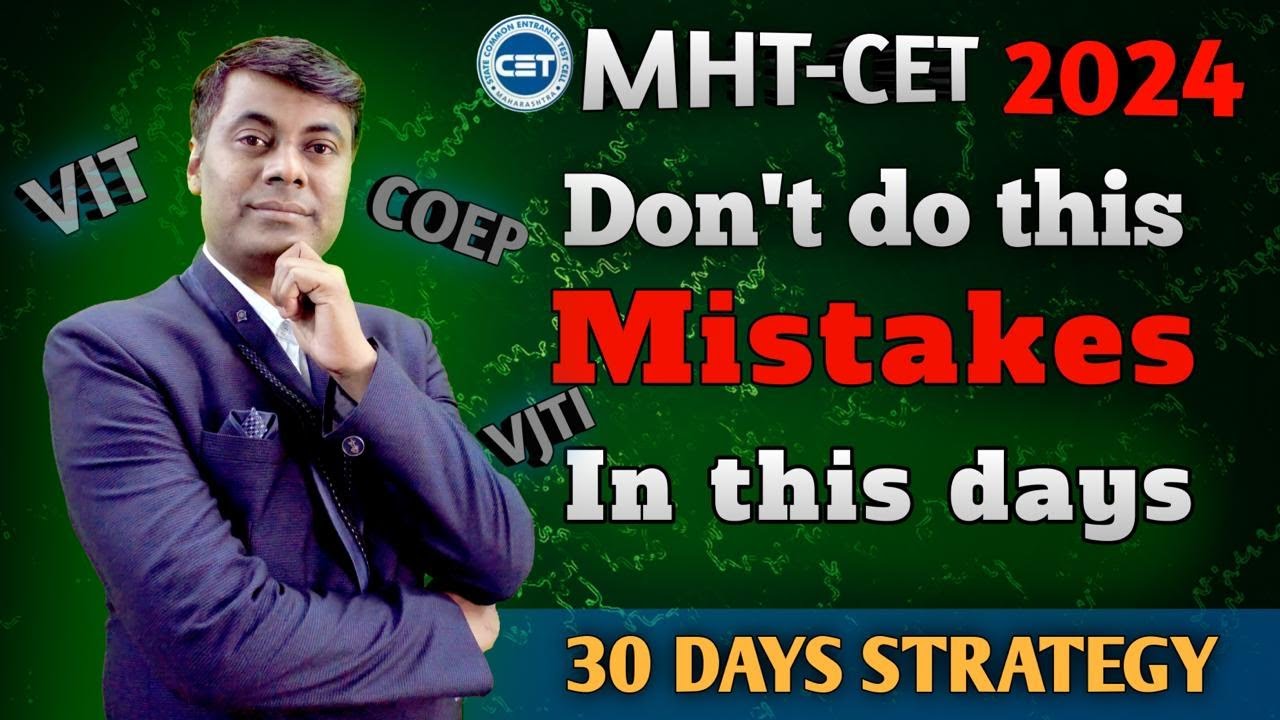DONT DO THIS MISTAKE IN THIS DAY 30 DAYS STRATEGY MHTCET 2024