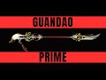 Warframe 2023 Guandao Prime Build