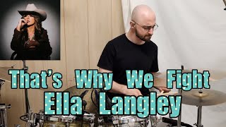 That's Why We Fight by Ella Langley Drum Cover