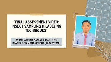 AGR 464: Insect Sampling & Labeling Techniques (Final Assessment)