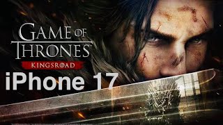 Game of thrones kingsroad Gameplay on iPhone 17(Max Graphics)
