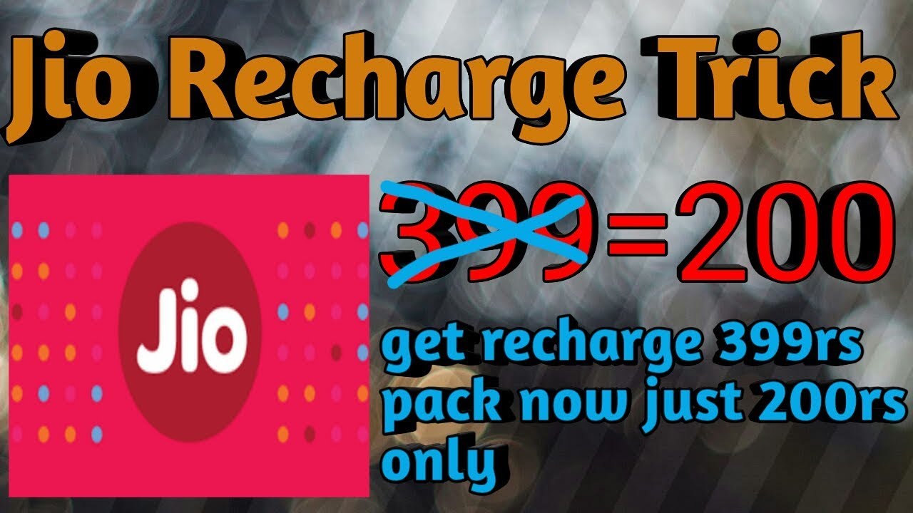 Jio Recharge trick get 399rs pack just for 200rs only