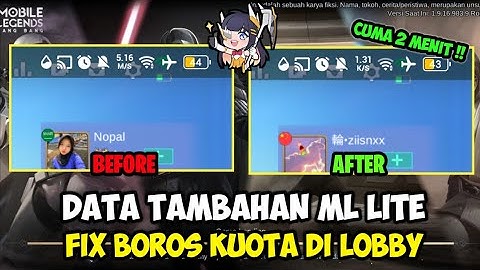 Data Fix Boros Kuota Ml Lite Terbaru | Cara Mengatasi Ml Boros Kuota Di Lobby