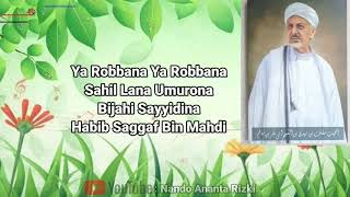 Ya Robbana Ya Robbana Habib Saggaf Bin Mahdi