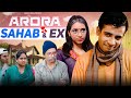 Arora Sahab & EX   ft. @Pratishtha Sharma |  Gaurav Arora