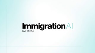Bridging Borders and Empowering Clients | ImmigrationAI by Filevine