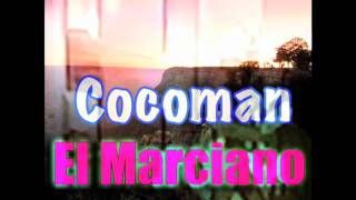 El Marciano  "El Original" performed by Cocoman chords