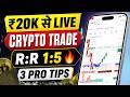 ₹20K Se LIVE Crypto Trading 💰 | 3 Powerful Tips + 1:5 Risk Reward 🔥 Small Capital Big Profit