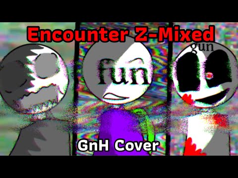 FNF Encounter Z mixed GnH Cover