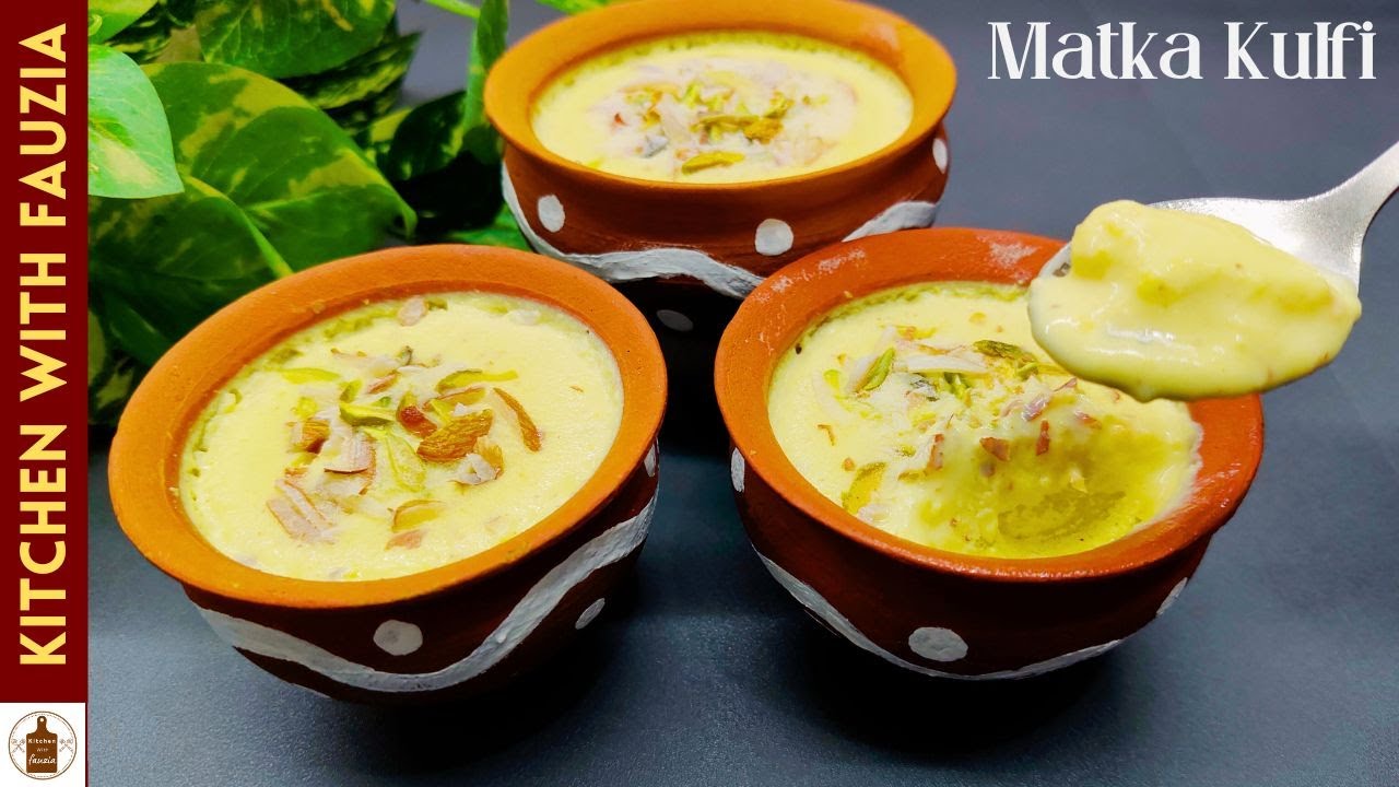 Matka Kulfi Recipe | Matka Ice-cream | Kitchen with Fauzia #recipe # ...