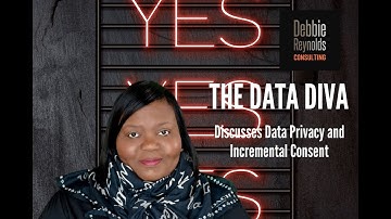 Debbie Reynolds “The Data Diva” Discusses Data Privacy and Incremental Consent