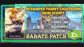 Revamped Fanny Lightborn Skin Script | No password | Backup file | Barats P Patch | PARDZ Gaming
