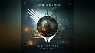 Radical Redemption & Max Alexander - Won't Bow Down