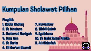 Download Lagu KUMPULAN SHOLAWAT PILIHAN MP3
