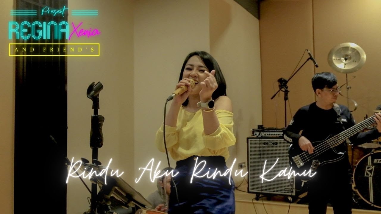 RINDU AKU RINDU KAMU - DOEL SUMBANG || Regina Xenia and Friends