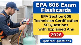 EPA 608 Exam Flashcards: EPA Section 608 Technician Certification 50 Practice Questions and Answers!