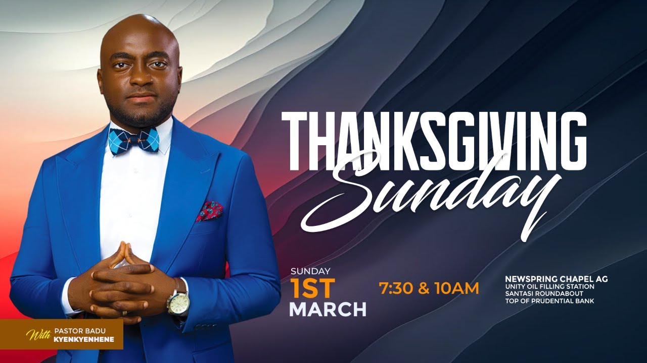 THANKSGIVING SUNDAY WITH PS BADU KYENKYENHENE || 2ND SERVICE || 01-03-2026