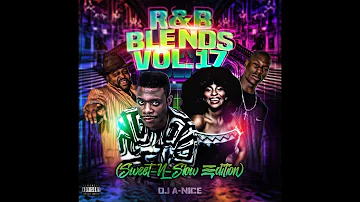 R&B Blends Vol. 17 (Sweet-N-Slow Edition)