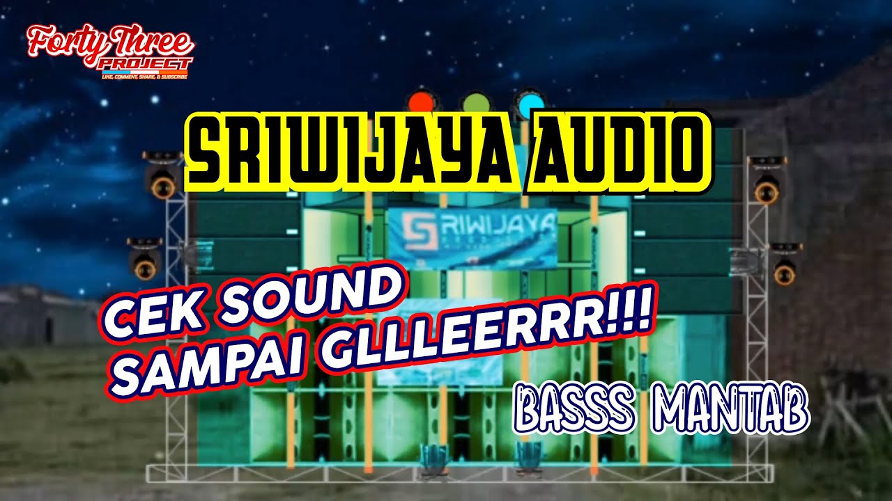 Animasi Sound System SRIWIJAYA Audio di bunyikan langsung Glerrrr ...