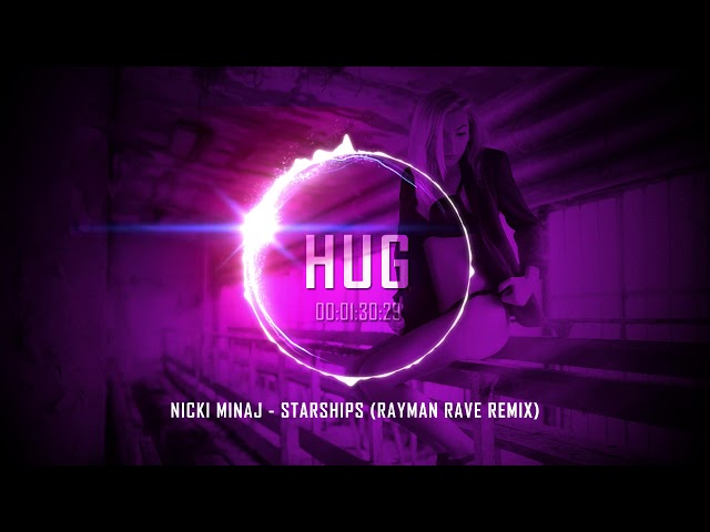 Nicki Minaj - Starships (Rayman Rave Remix)