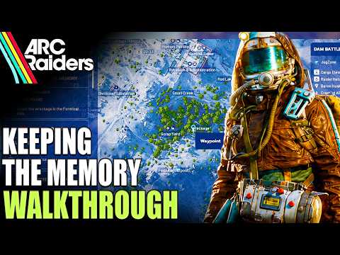 How to Complete Keeping the Memory in Arc Raiders Full Walkthrough Guide