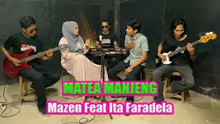 MATEA MANJENG  -  Mazen Ft Ita Faradela