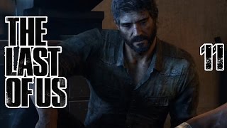 The Last Of Us Remastered (60fps) Прохождение На Русском #11 — КРОВАВЫЕ УЖАСЫ
