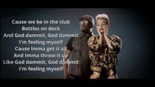 will.i.am - Feelin' Myself ft. Miley Cyrus, Wiz Khalifa, French Montana-Lyrics