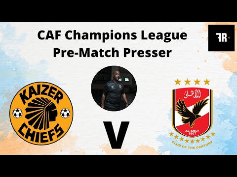 CAF Champions League Pre Match Press Conference with Al Ahly head coach Pitso Mosimane