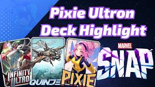 Pixie Infinity Ultron Top 16'd the Golden Gauntlet | Marvel SNAP Deck Highlight
