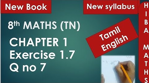 8th maths chapter 1 exercise 1.7 question 7 tn samacheer hiba maths