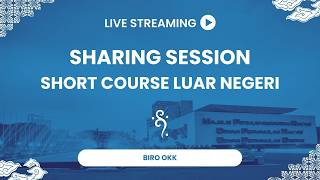 SHARING SESSION: Short Course Luar Negeri (RRT)