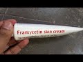 Framycetin Skin Cream Uses In Hindi | Framycetin cream kese lagaye| खुजली, इन्फेक्शन, जलन को ठीक करे
