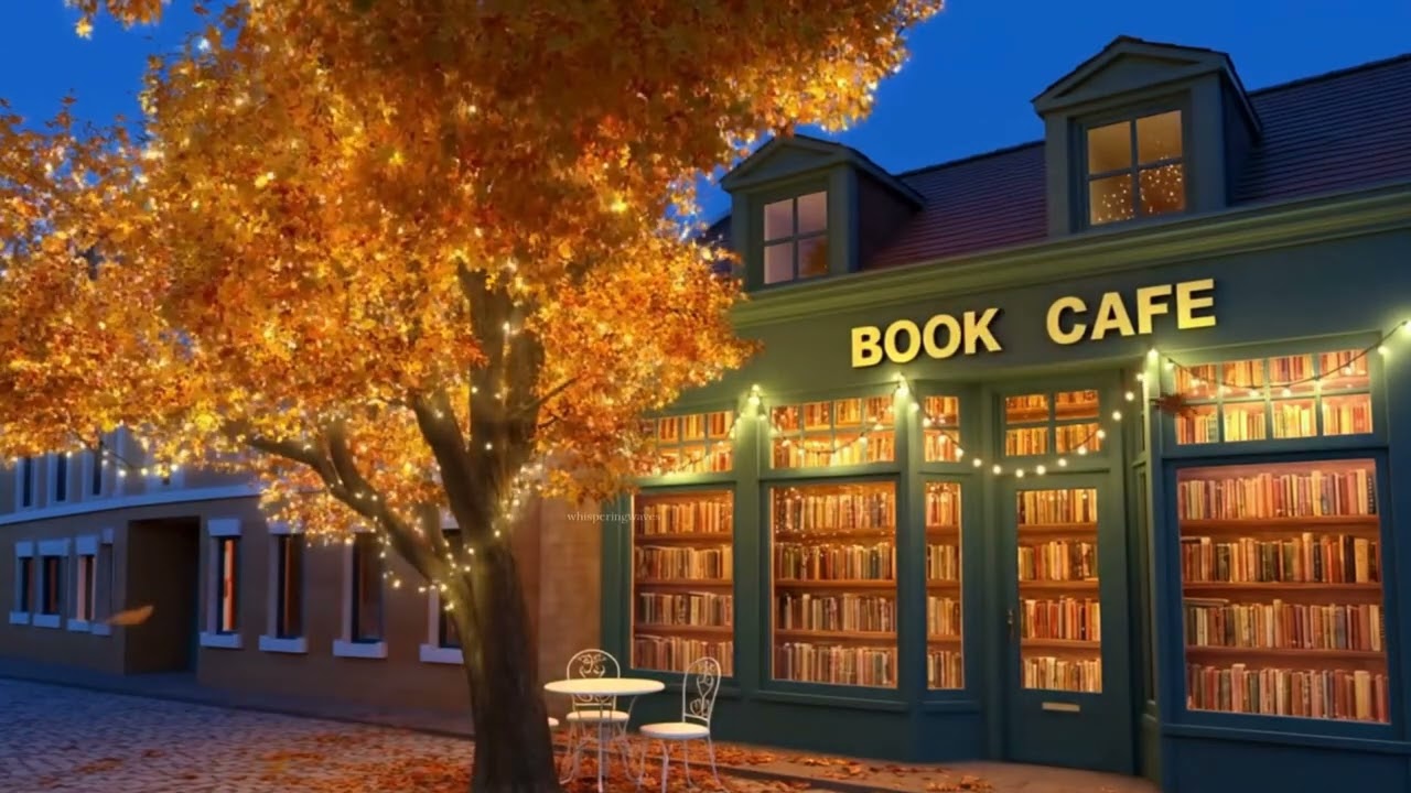 𝐑𝐞𝐥𝐚𝐱𝐢𝐧𝐠 𝐉𝐚𝐳𝐳 𝐁𝐚𝐜𝐤𝐠𝐫𝐨𝐮𝐧𝐝 𝐌𝐮𝐬𝐢𝐜 𝐚𝐭 𝐂𝐨𝐳𝐲 𝐁𝐨𝐨𝐤 𝐂𝐚𝐟𝐞 𝐒𝐡𝐨𝐩 𝐀𝐦𝐛𝐢𝐞𝐧𝐜𝐞 🍂 𝐒𝐦𝐨𝐨𝐭𝐡 𝐀𝐮𝐭𝐮𝐦𝐧 𝐉𝐚𝐳𝐳 𝐌𝐮𝐬𝐢𝐜 𝐟𝐨𝐫 𝐖𝐨𝐫𝐤