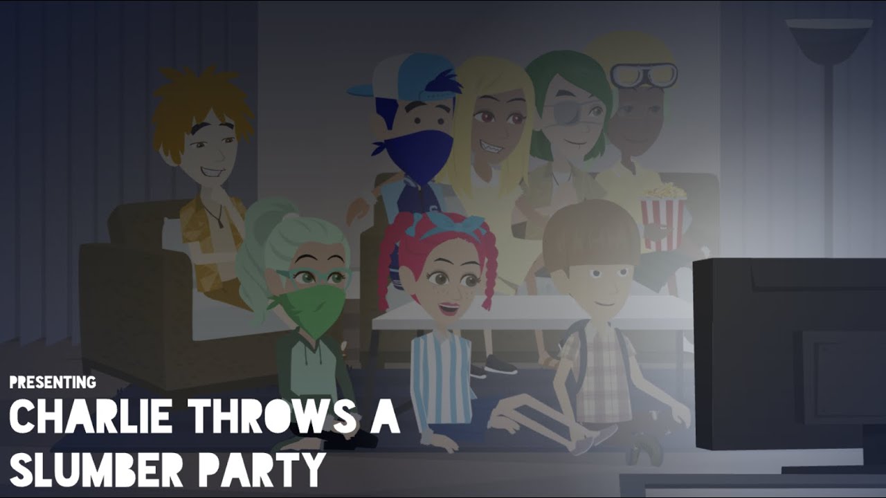 Charlie Throws a Slumber Party YouTube