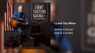 Jimmy Fortune - I Love You More [Official Audio] chords