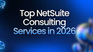 Top NetSuite Consulting Services in 2026