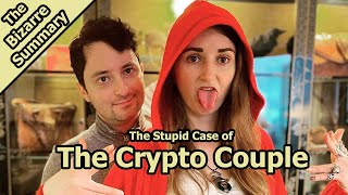 The Stupid Case Of The Crypto Couple