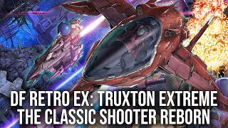 DF Retro EX: Truxton Extreme Review - The Classic Vertical Scrolling Shooter Reborn