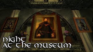 [Skyrim] Night At The Museum