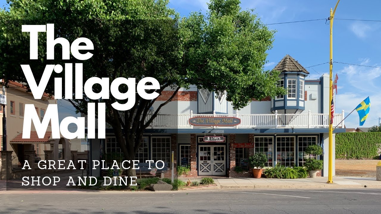 The Village Mall 1332 Draper St Kingsburg, CA 93631 YouTube