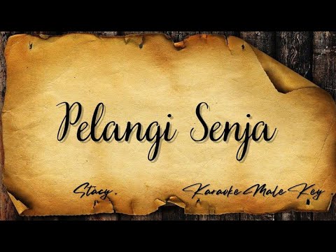 Karaoke Male Key Version | STACY - Pelangi Senja.