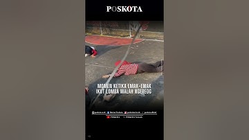 Momen Ketika Emak-Emak Ikut Lomba Malah Ngereog