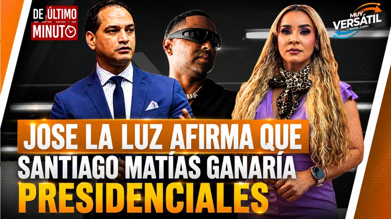 JOSÉ LA LUZ AFIRMA QUE SANTIAGO MATÍAS GANARÍA LA PRESIDENCIA EN PRIMERA VUELTA, SEGÚN ESTADÍSTICAS