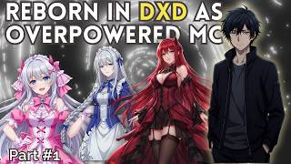 Reborn in DXD as Overpowered MC Part 1 | Audiobook | Fanfiction